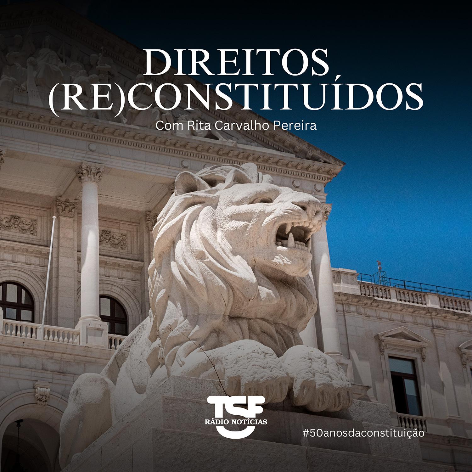 TSF - Direitos (Re)Constituídos - Podcast